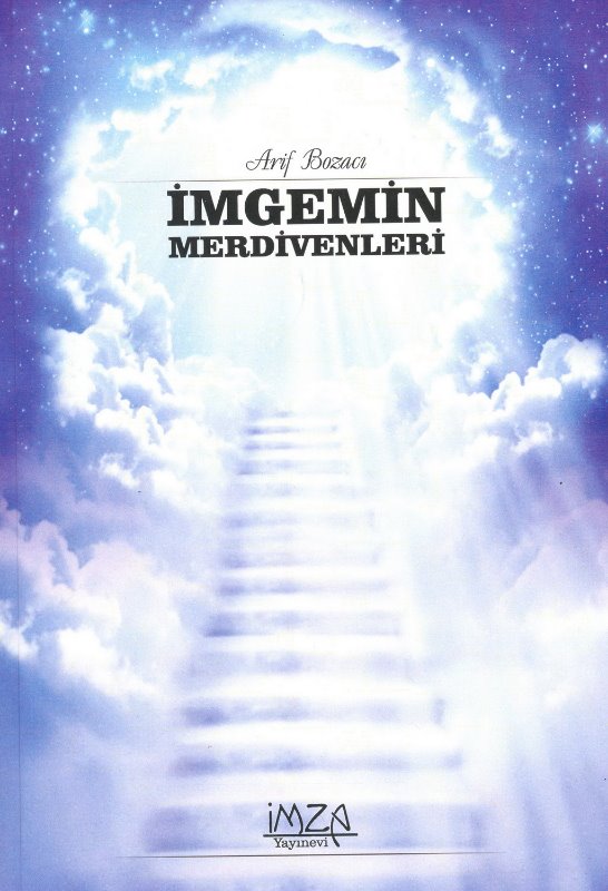 ARİF BOZACI’NIN “İMGEMİN MERDİVENLERİ” ŞİİR KİTABI  ÇIKTI