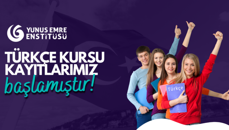 YUNUS EMRE ENSTİTÜLERİNDE YENİ DÖNEM TÜRKÇE KURSLARI BAŞVURULARI DEVAM EDİYOR