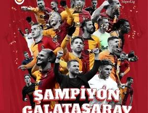 SÜPER LİG ŞAMPİYONU GALATASARAY