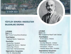 PRİZREN’DE “MEHMED AKİF ERSOY” PANELİ VE YAZARLAR BULUŞMASI DÜZENLENİYOR