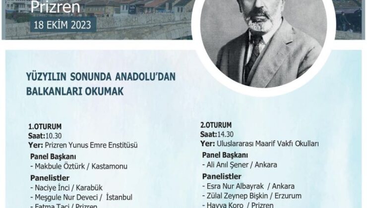 PRİZREN’DE “MEHMED AKİF ERSOY” PANELİ VE YAZARLAR BULUŞMASI DÜZENLENİYOR