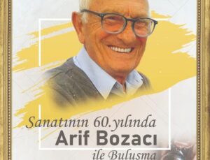 SANATININ 60. YILINDA ARİF BOZACI İLE BULUŞMA