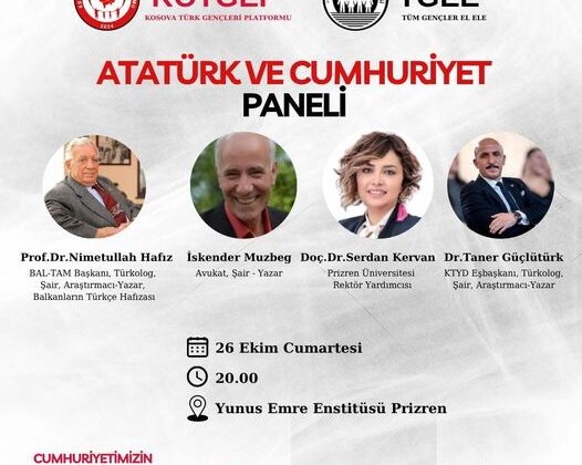 PRİZREN’DE ATATÜRK VE CUMHURİYET PANELİ DÜZENLENİYOR